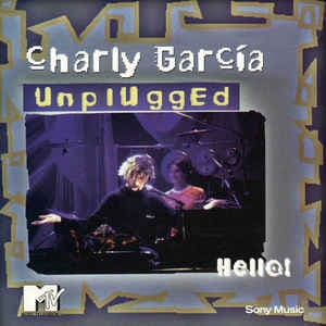 Charly García Unplugged · Hello! Cd1