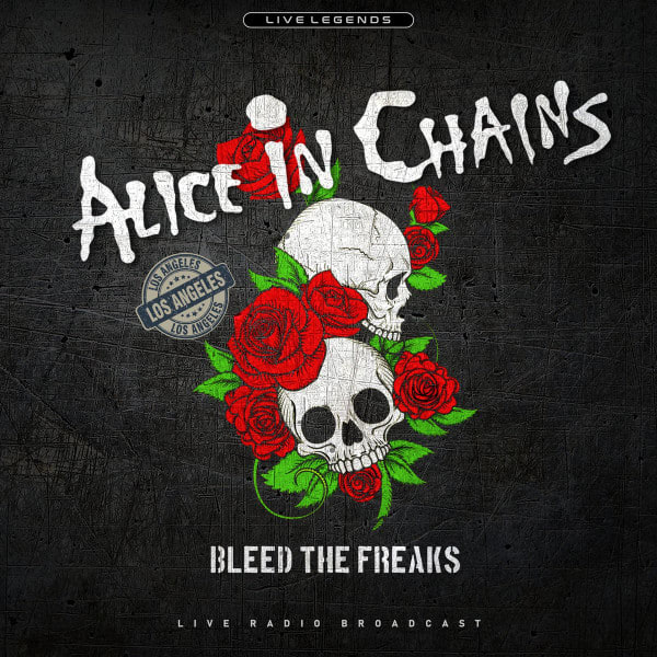 Alice In Chains Bleed The Freaks (Live Radio Broadcast) Vinilo1