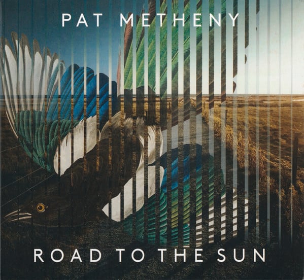 Pat Metheny Road to the Sun Cd1