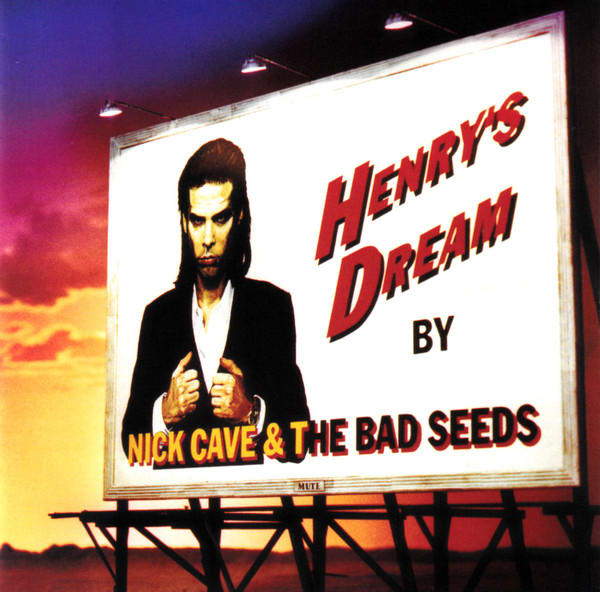 Nick Cave & The Bad Seeds Henry's Dream Cd1
