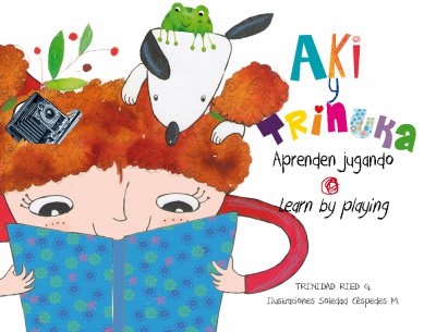 Aki y Trinuka Aprenden Jugando - Trini Ried Goycoolea