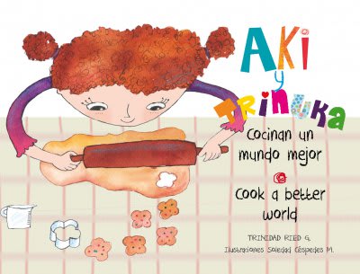 Aki y Trinuka Cocinan un Mundo Mejor - Trini Ried Goycoolea