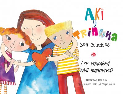 Aki y Trinuka son Educados - Trini Ried Goycoolea