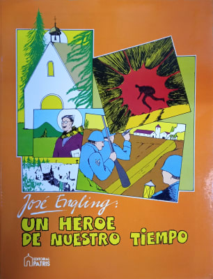 Jose Engling, un héroe para nuestro tiempo - P. Claudio Jeria y Rodolfo Torres
