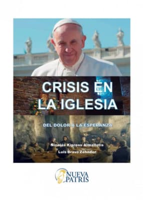 Crisis en la Iglesia - Nicolás Kipreos A. y Luis Bravo Z.