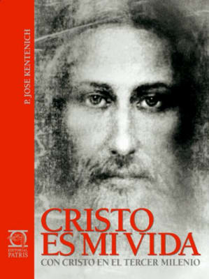 Cristo es mi vida - P. José Kentenich