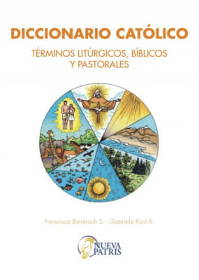 Diccionario Términos Litúrgicos - Francisca Bambach y Gabriela Kast