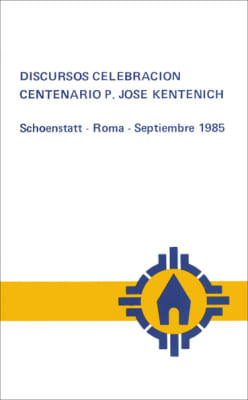 Discursos del Centenario (del Padre José Kentenich) - Varios autores