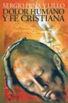 Dolor Humano y Fe Cristiana - Sergio Peña y Lillo