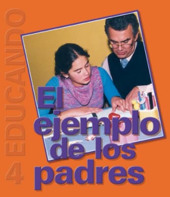 Educando Nº 4 El Ejemplo de los Padres