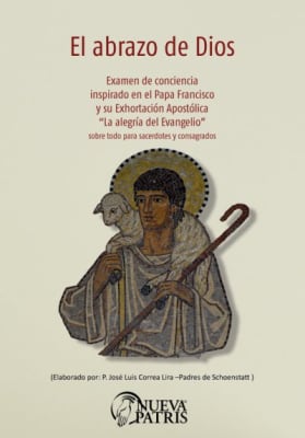 El Abrazo de Dios - P. José Luis Correa L.