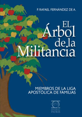 El Árbol de la Militancia - P. Rafael Fernández de A.1