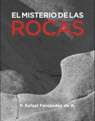 El Misterio de las Rocas - P. Rafael Fernández de A.