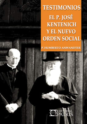 El P. Kentenich y el Nuevo Orden Social - P. Humberto Anwandter1