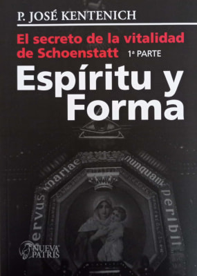 El Secreto de la Vitalidad de Schoenstatt 1º parte Espíritu y Forma - P. José Kentenich1