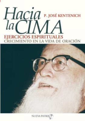 Hacia la Cima. Ejercicios espirituales - P. José Kentenich