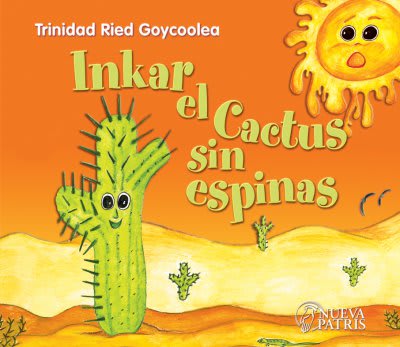 Inkar el Cactus sin Espinas - Trinidad Reid Goycoolea