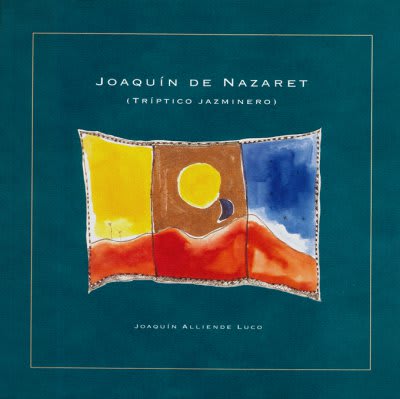 Joaquin de Nazaret. Triptico Jazminero - P., Joaquín Alliende