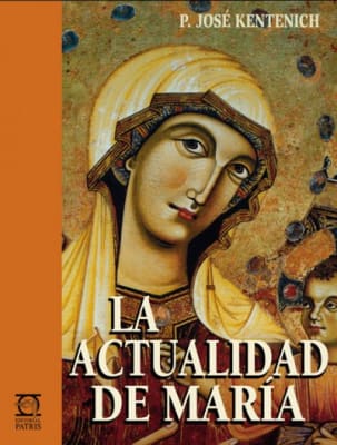 La Actualidad de María - P. José Kentenich1