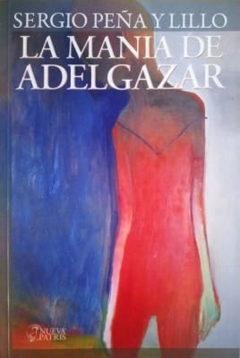 La manía de Adelgazar - Sergio Peña y Lillo