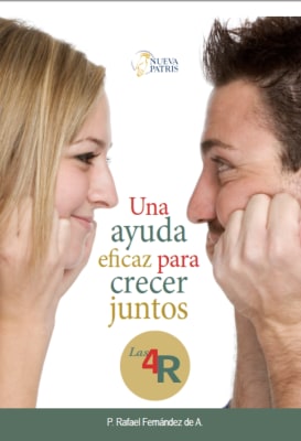 Una Ayuda Eficaz para crecer Juntos. Las 4 R - P. Rafael Fernández de A.