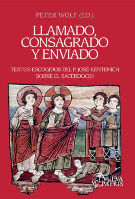 Llamado, Consagrado y Enviado  - Mons. Peter Wolf, Editor1