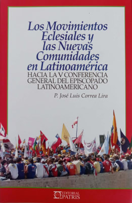 Los Movimientos Eclesiales y las nuevas comunidades - P. José Luis correa Lira1