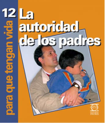 Nº 12   PQTV    La Autoridad de los Padres