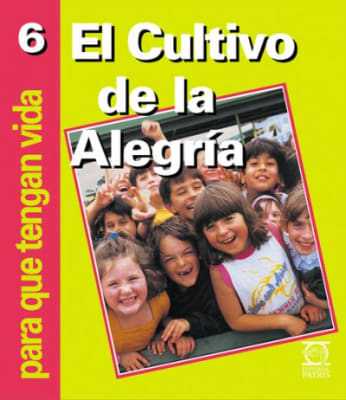 Nº 6  PQTV   El Cultivo de la Alegría