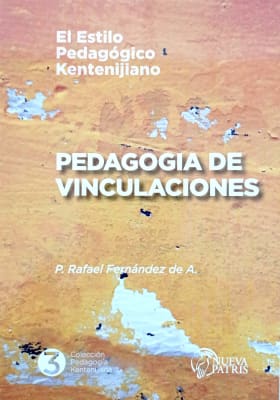 Pedagogía de Vinculaciones CPK Tomo 3 - P. Rafael Fernández de A.