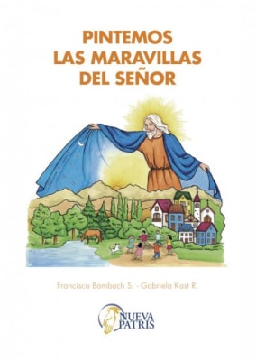 Pintemos las Maravillas del Señor - Francisca Bambach y Gabriela Kast1