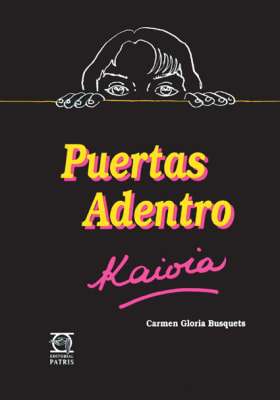 Puertas adentro, Kaioia  - Carmen Gloria Busquets