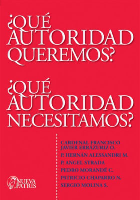 Que Autoridad Queremos, que autoridad necesitamos? - Varios Autores1
