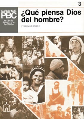 Que piensa Dios del hombre - P. Máximo Arias R.1