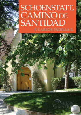 Schoenstatt, Camino de Santidad - P. Carlos Padilla E.1