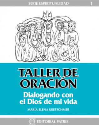 Taller de Oración - Mª Elena Kretschmer