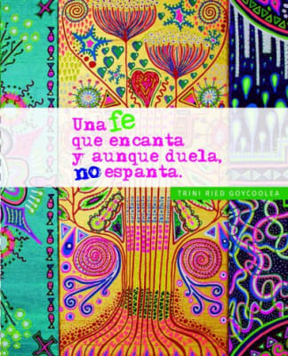 Una Fe que encanta aunque duela no Espanta - Trinidad Ried G.1