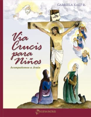 Vía Crucis para niños  (tapa dura) - Gabriela Kast R.
