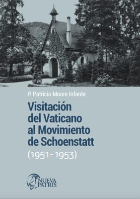 Visitación del Vaticano al Movimiento de Schoenstatt – P. Patricio Moore1