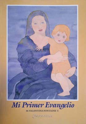 Mi Primer Evangelio - María Valentina Fontaine T.