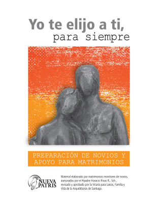 Yo te elijo a ti, para siempre. (Libro y Cuadernillo) - 6ta Edición.