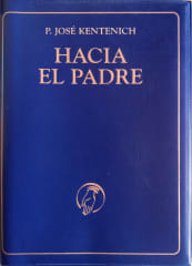 Hacia el Padre - P. José Kentenich