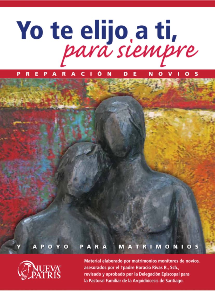 Yo te elijo a ti, Para siempre (Libro y cuadernillo) - P. Horario Rivas1