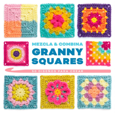 CAJA GRANNY SQUARE Mezcla y Combina: 50 Diseños Para Crear B1