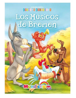Colección Cuentos Escogidos Los Músicos de Bremen