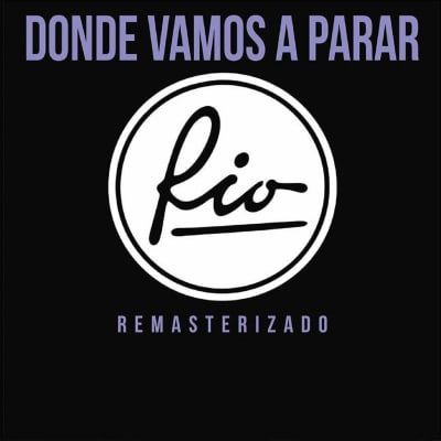 Rio - Donde Vamos a Parar [LP]1
