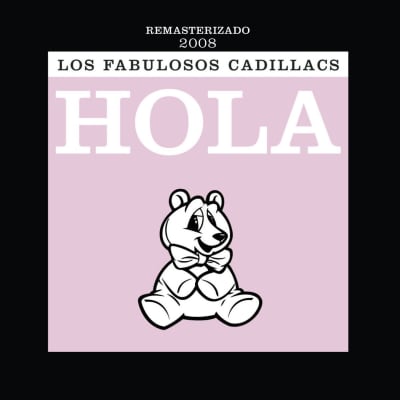 Los Fabulosos Cadillacs - Hola [CD]1