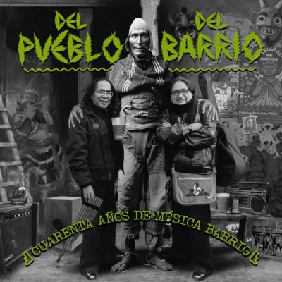 Del Pueblo del Barrio - Cuarenta Años De Musica De Barrio [LP] (Green Splatter Vinyl, Limited)