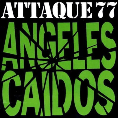 Attaque 77 - Angeles Caidos [LP]