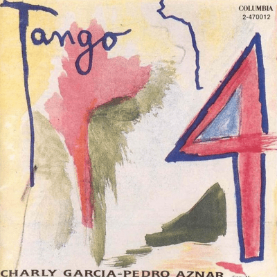 Charly Garcia, Pedro Aznar - Tango 4 [LP]